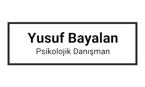 psikolojik danışman yusuf bayalan bakırköy